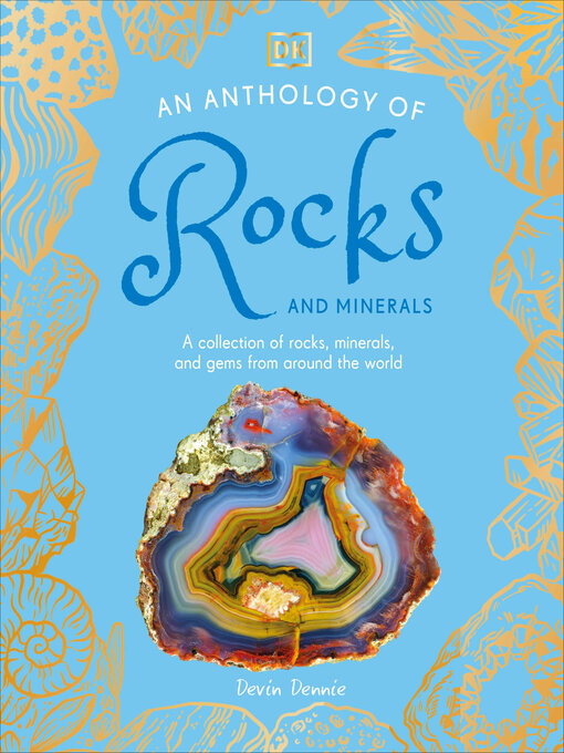 Title details for An Anthology of Rocks and Minerals by Devin Dennie - Wait list